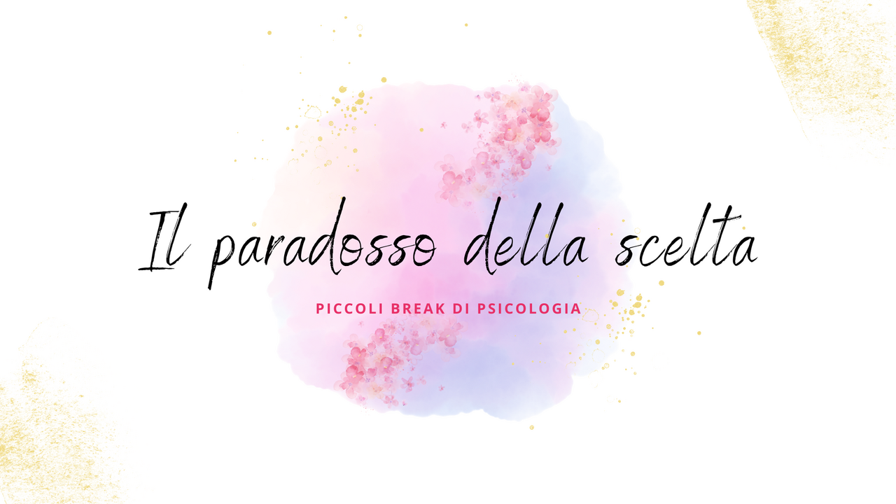 Il paradosso della scelta